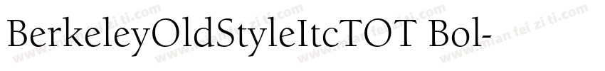 BerkeleyOldStyleItcTOT Bol字体转换